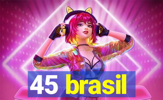 45 brasil